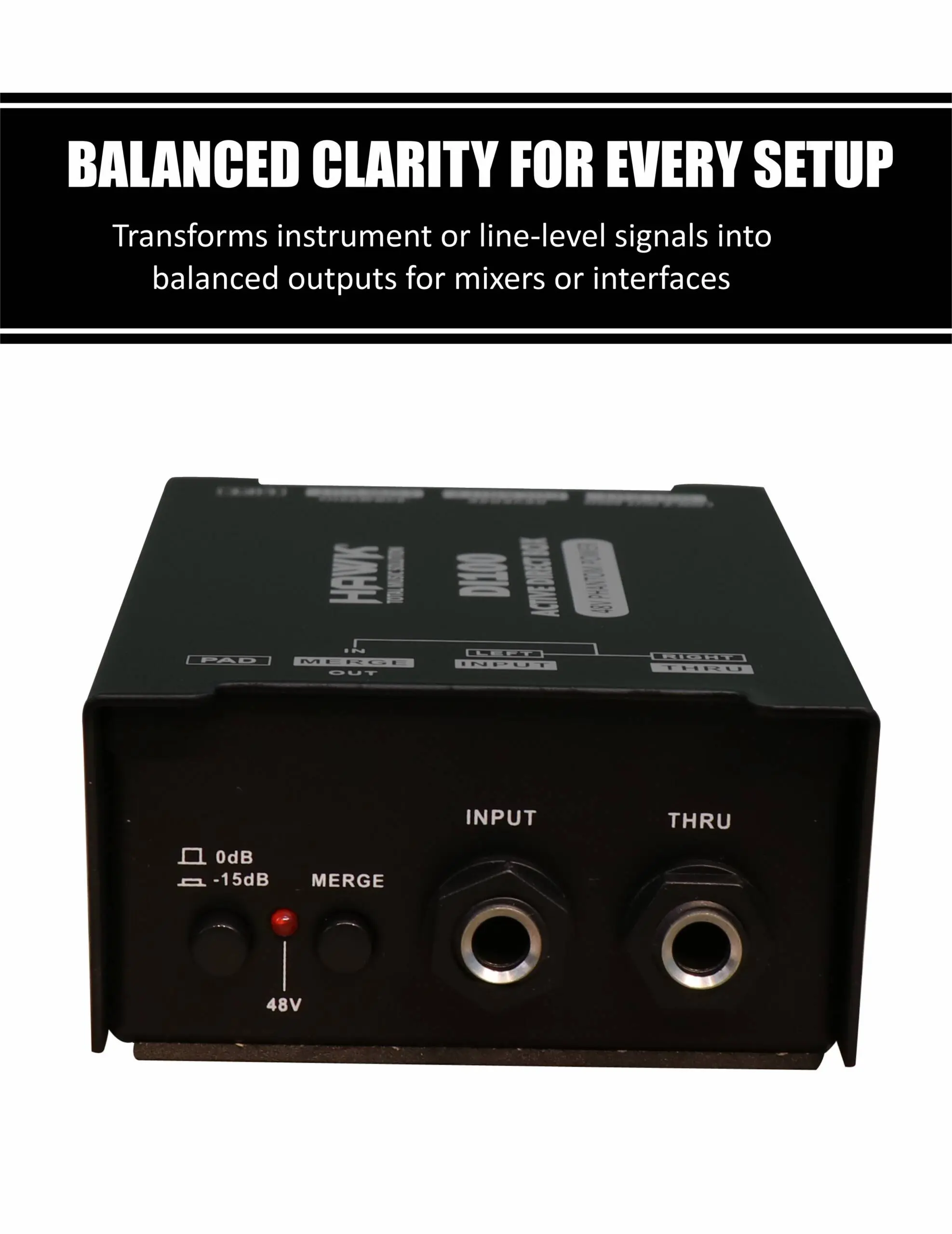 HAWK DI 100 Active Direct Box with Ground Lift and L/R Merge Switch